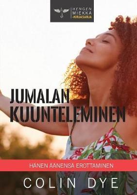 Jumalan kuunteleminen: Hänen äänensä erottaminen