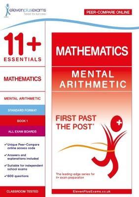 11+ Essentials Mathematics: Mental Arithmetic Book 1