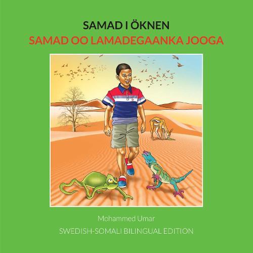 Samad i öknen: Swedish-Somali Bilingual Edition