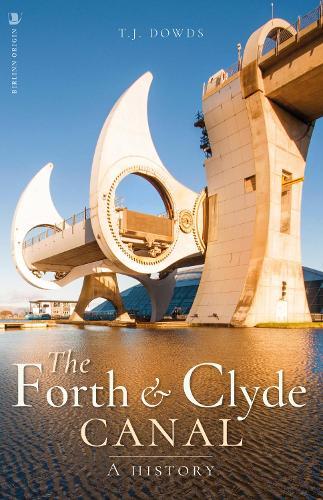 The Forth and Clyde Canal: A History