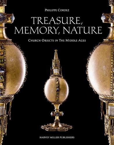 Treasure, Memory, Nature: Church Objects in the Middle Ages