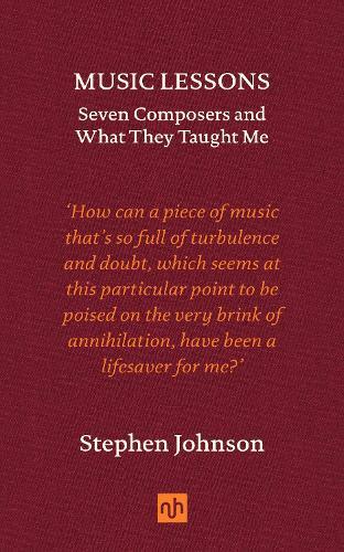 Music Lessons: Seven Composers and What They Taught Me