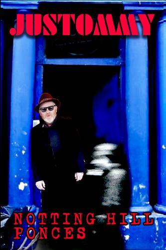 Justommy: Notting Hill Ponces