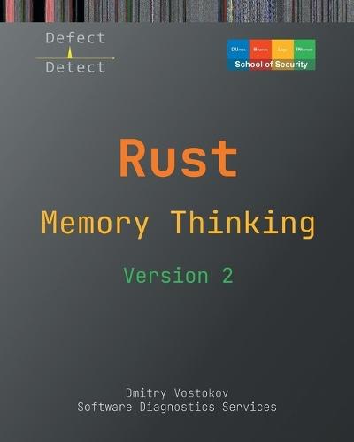 Memory Thinking for Rust: Slides with Descriptions and Source Code Illustrations, Second Edition