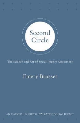 Second Circle: The science and art of social impact assessment