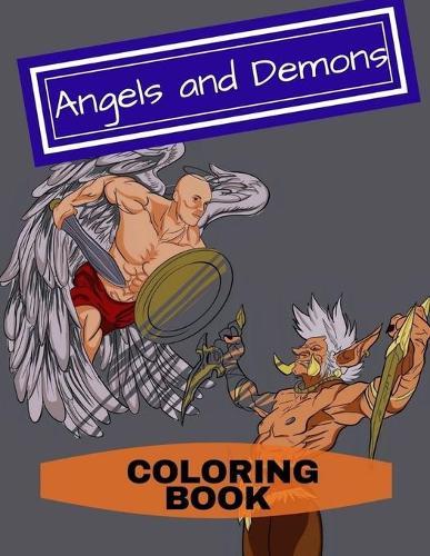 Angels and Demons Coloring Book: Adult Coloring Fun, Stress Relief Relaxation and Escape