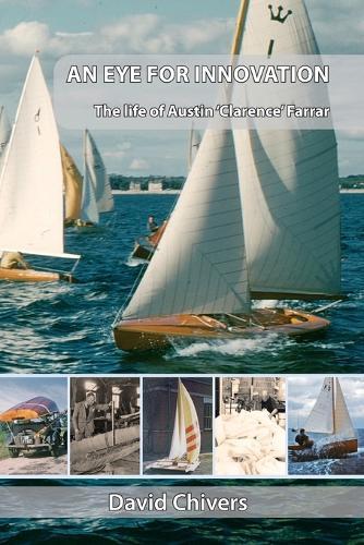 An Eye for Innovation: The Life of Austin 'Clarence' Farrar