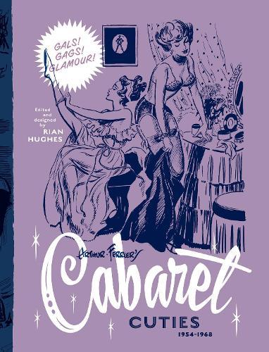 Arthur Ferrier's Cabaret Cuties 1954-1968