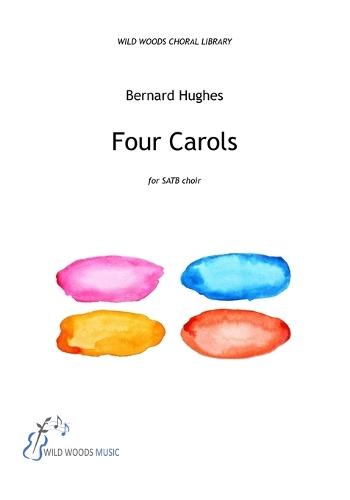 Bernard Hughes: Four Carols