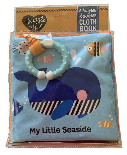 My Little Seaside: A Hug Me, Love Me Cloth Book