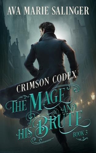 Crimson Codex (The Mage and His Brute Book 3)