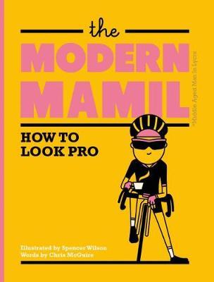 The Modern MAMIL: How to Look Pro