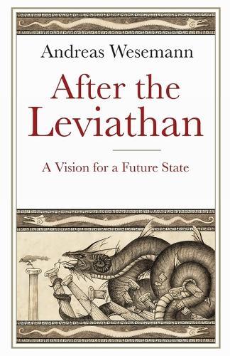 After the Leviathan: A Vision for a Future State