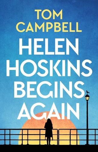 Helen Hoskins Begins Again