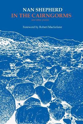 In the Cairngorms: And Other Poems