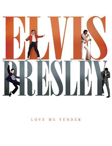 Elvis Presley: Love Me Tender