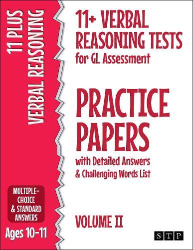 11+ Verbal Reasoning Tests for GL Assessment Practice Papers with Detailed Answers & Challenging Words List: Volume II (Ages 10-11)