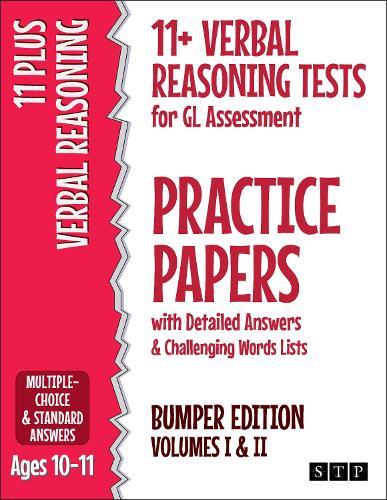 11+ Verbal Reasoning Tests for GL Assessment Practice Papers with Detailed Answers & Challenging Words Lists Bumper Edition: Volumes I & II (Ages 10-11)