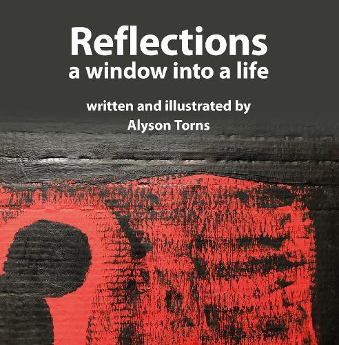Reflections: A Window into a Life