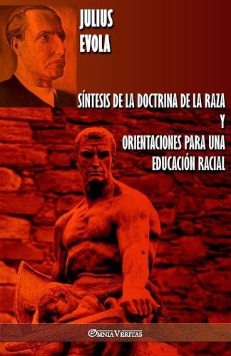 Síntesis de la Doctrina de la Raza y Orientaciones para una educación racial