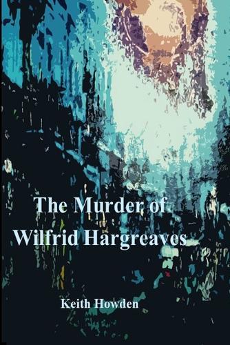 The Murder of Wilfrid Hargreaves