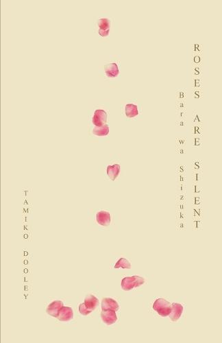 ROSES ARE SILENT: Bara wa Shizuka