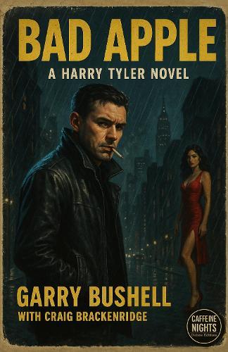 Bad Apple: A Harry Tyler Novel