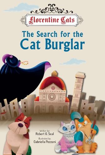 Florentine Cats the Search for the Cat Burglar