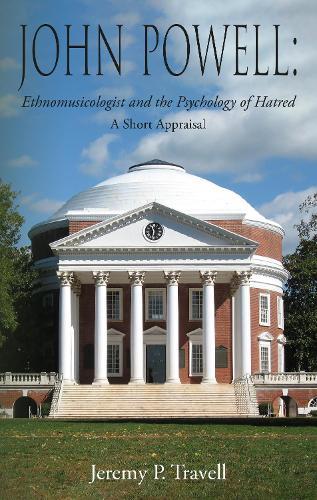 John Powell: Ethnomusicologist and the Psychology of Hatred