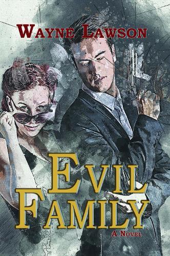 Evil family: A Novel