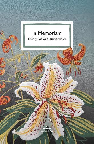 In Memoriam: Twenty Poems of Bereavement