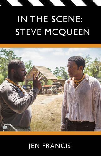 In the Scene: Steve McQueen: The Life and Work of the Independent Film Director