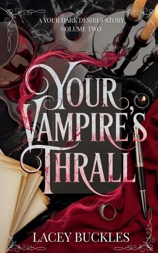 Your Vampire's Thrall: A Dark Vampire Romance Novella