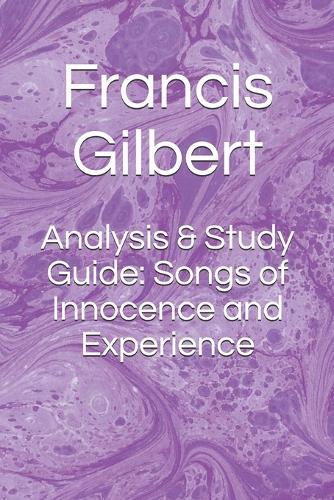 Analysis & Study Guide: Songs of Innocence and Experience