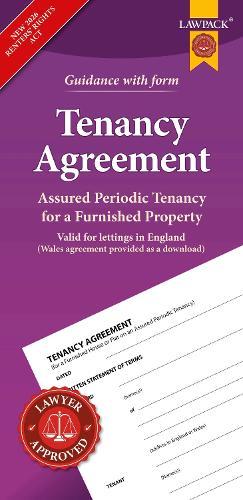 Furnished Tenancy Agreement Form Pack: How to Create an Assured Periodic Tenancy Agreement for an Furnished House or Flat in England