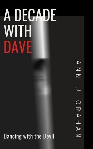 A Decade with Dave: Dancing with the Devil