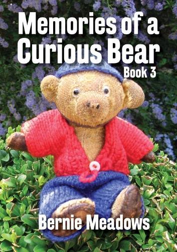 Memories of a Curious Bear: A family memoir for those who wish to improve their understanding of the English way of life and the English language.