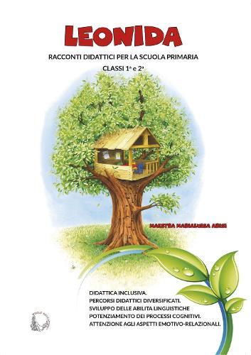 LEONIDA: Racconti didattici per la scuola primaria Classi 1ª e 2ª