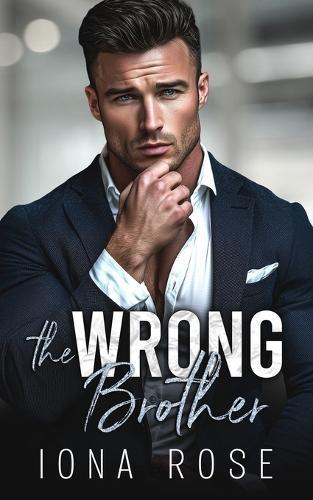 The Wrong Brother: A Billionaire Romance