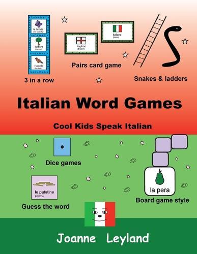 Italian Word Games: Cool Kids Speak Italian