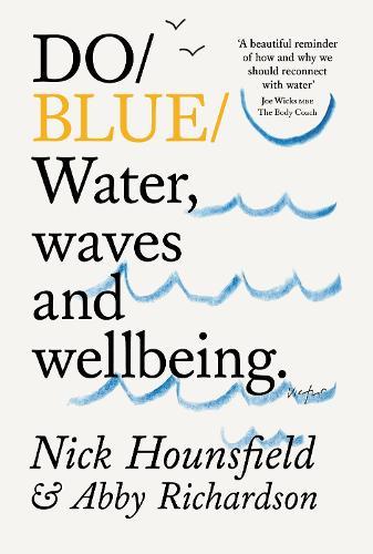 Do Blue: Water, waves and wellbeing.