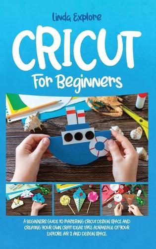 Cricut for Beginners
