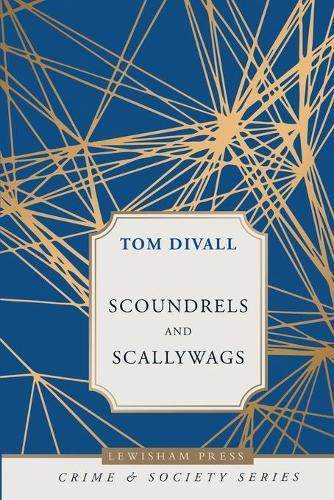 Scoundrels and Scallywags: (And Some Honest Men)