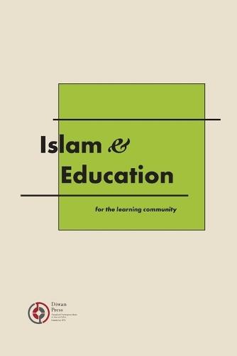 Islam & Education: For the learning community