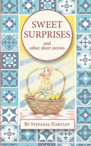 Sweet Surprises: and other short stories