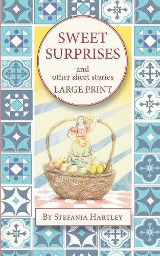 Sweet Surprises: and other short stories (very large print)