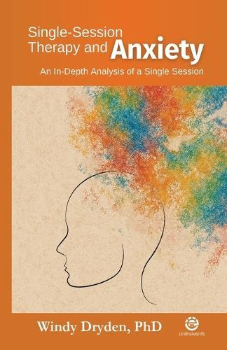 Single-Session Therapy and Anxiety: An In-depth Analysis of a Single Session