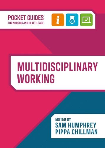 Multidisciplinary Working: A pocket guide for nursing and health care