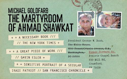 The Martyrdom of Ahmad Shawkat