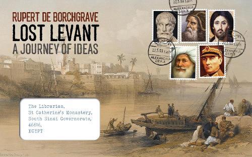 Lost Levant: A Journey of Ideas